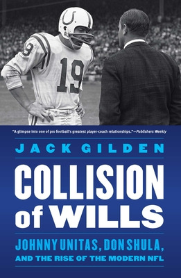 Libro Collision Of Wills: Johnny Unitas, Don Shula, And T...