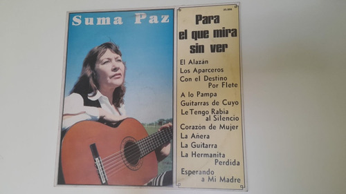 Suma Paz Para El Que Mira Sin Ver - Disco De Vinilo