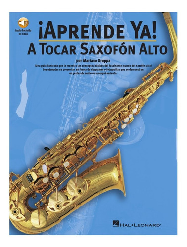 Aprende Ya! A Tocar Saxofon Alto.