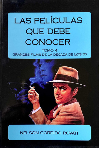 Libro Las Películas De Debe Conocer. Tomo 4. Años 40s - Cine