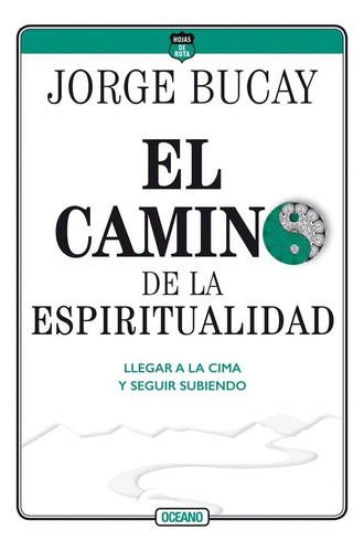 Libro: Camino De La Espiritualidad: Llegar A La Cima Y Segui