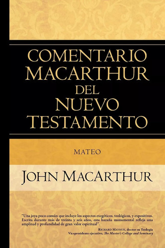 Comentario Macarthur Del Nuevo Testamento: Mateo
