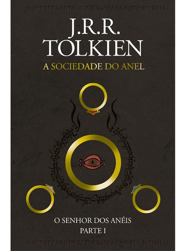 O Senhor Dos Anéis | A Sociedade Do Anel | J. R. R. Tolkien