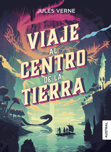 Libro Viaje Al Centro De La Tierra - Julio Verne