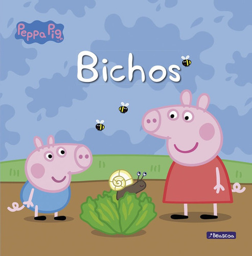 Bichos (un Cuento De Peppa Pig), De Hasbro,. Editorial Beascoa, Tapa Dura En Español