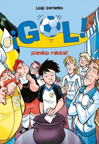 Cambio Radical! - Gol 21-garlando, Luigi-montena