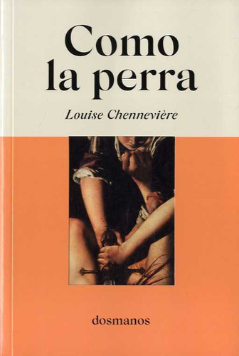 Como La Perra (libro Original)