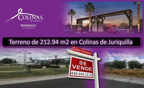 Se Vende Terreno En Colinas De Juriquilla, 238.26 M2, Para H