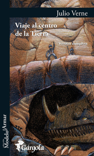 Viaje al centro de la Tierra, de Jules Verne. Editorial Gárgola, edición 1 en español