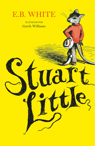 Libro Stuart Little (ilustrado Por Garth Williams) - White, 