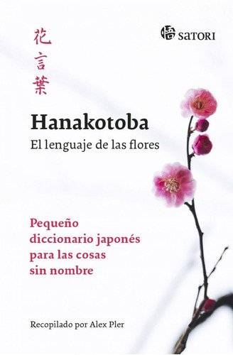 Libro Hanakotoba, El Lenguaje De Las Flores - Alex Pler