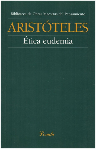 Imagen 1 de 3 de Etica Eudemia - Aristoteles - Losada