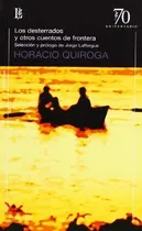 Comprar Los Desterrados Y Otros Cuentos De La Frontera - Quiroga, Ho