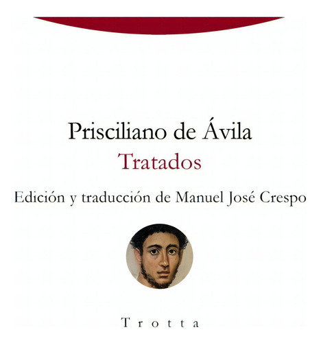 Tratados - Prisciliano De Avila