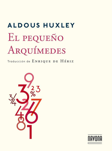 El Pequeño Arquimedes - Aldous, Huxley