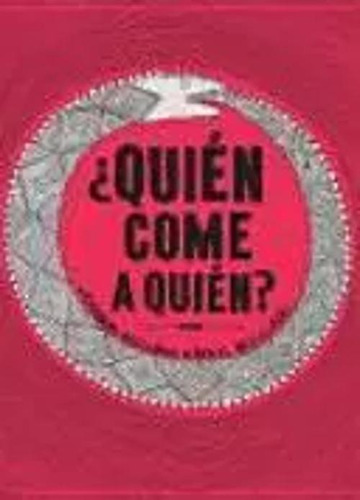 Libro Quién Come A Quién?