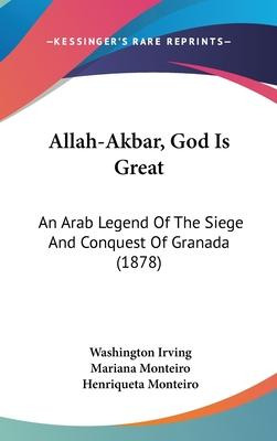 Libro Allah-akbar, God Is Great : An Arab Legend Of The S...