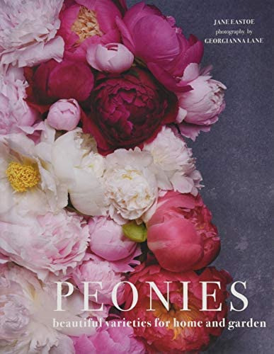 Peonies: Beautiful Varieties For Home & Garden, De Jane Eastoe. Editorial Gibbs M. Smith Inc, Tapa Dura En Inglés