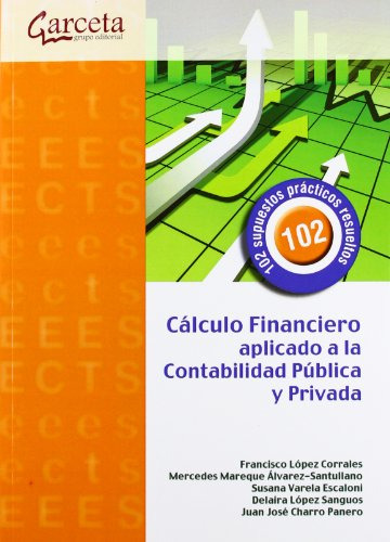 Libro Cálculo Financiero Aplicado A La Contabilidad Pública
