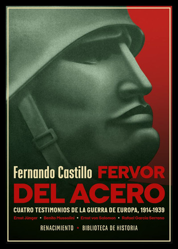 Livro Fisico -  Fervor Del Acero. Cuatro Testimonios De La Guerra De Europa