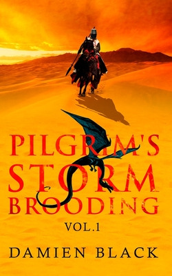 Libro Pilgrim's Storm Brooding Volume 1: A Dark Fantasy E...