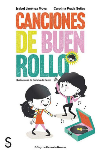 Libro: Canciones De Buen Rollo. Jimenez Moya, Isabel#prada S