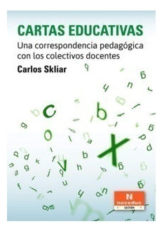 Cartas Educativas, Una Correspondencia Pedagogica Cin Los Co