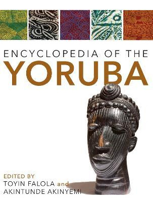 Libro Encyclopedia Of The Yoruba - Toyin Falola