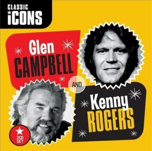 Glen Campbell And Kenny Rogers Classic Icons 2 Cd Importado 