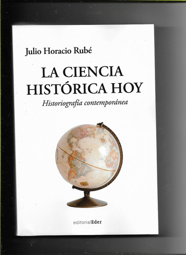 La Ciencia Historica Hoy Julio Rube