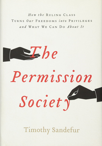 Libro The Permission Society: How The Ruling Class Turns O