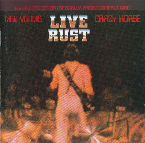 Neil Young & Crazy Horse  Live Rust Cd
