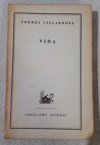 Vida - Torres Villarroel - Colección Austral Espasa