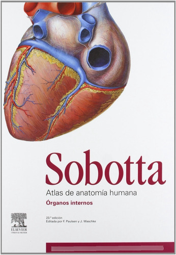 Sobotta. Atlas De Anatomía Humana, 3 Vols. + Acceso Online, De Paulsen, F.. Editorial Elsevier, Tapa Dura En Español