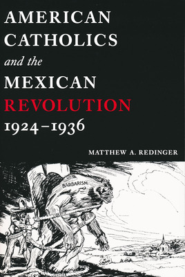 Libro American Catholics And The Mexican Revolution, 1924...