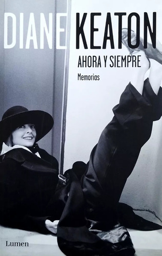 Diane Keaton, Ahora Y Siempre, Memorias