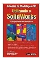 Livro Tutoriais De Modelagem 3d Utilizando O Solidworks