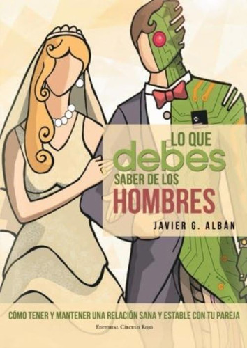 Lo Que Debes Saber De Los Hombres (spanish Edition), De Albán, Javier González. Editorial Oem, Tapa Blanda En Español