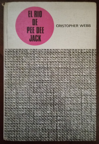 El Río De Pee Dee Jack - Christopher Webb / Año 1965