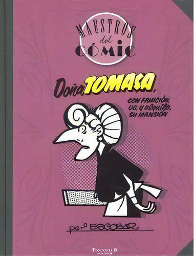 Doãâ±a Tomasa (maestros Del Cãâ³mic), De Escobar, Josep. Editorial Bruguera (ediciones B), Tapa Dura En Español