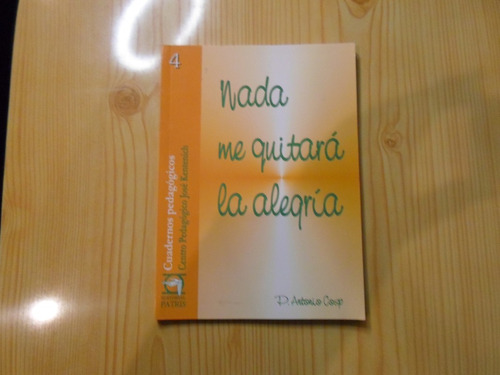 Nada Me Quitara La Alegria - P. Antonio Cosp