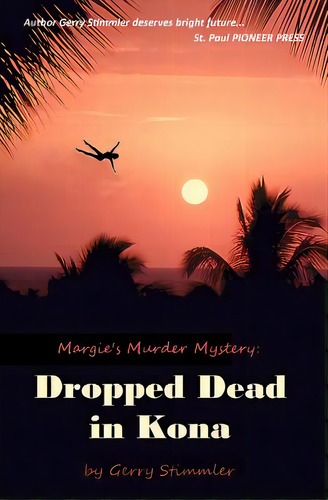 Dropped Dead In Kona, De Stimmler, Gerry. Editorial Createspace, Tapa Blanda En Inglés