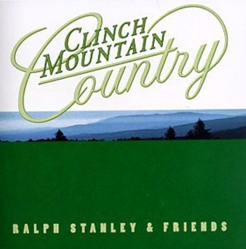 Cd Clinch Mountain Country - Stanley, Ralph