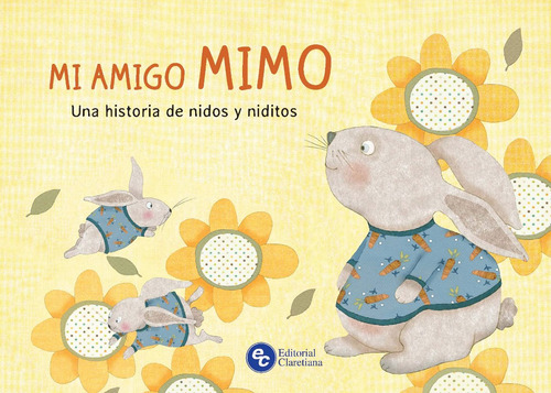 Mi Amigo Mimo-texto-una Historia De Nidos Y Niditos