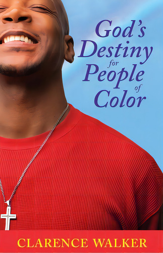 God's Destiny For People Of Color, De Walker, Clarence. Editorial Lightning Source Inc, Tapa Blanda En Inglés