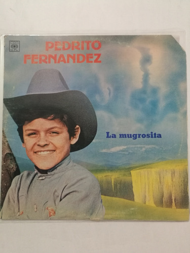 Disco Vinilo, Pedrito Fernández ( La Mugrosita)cbs 1980