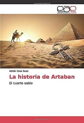 Libro: La Historia Artaban: El Cuarto Sabio (spanish Editi