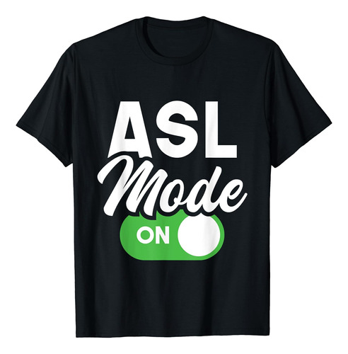 Modo Asl Activado - Camiseta De Lenguaje De Señas Manual Par