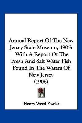 Annual Report Of The New Jersey State Museum, 1905 : With...
