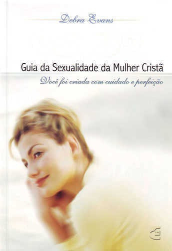 Guia Da Sexualidade Da Mulher Cristã - Cultura Cristã, De  Na Capa. Editora Cultura Crista Em Português